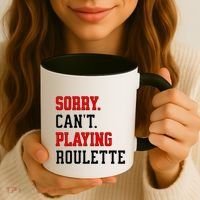 Sorry CanT Playing Roulette Funny Casino Gambling Fan Gift Coffee Mug thumb 3