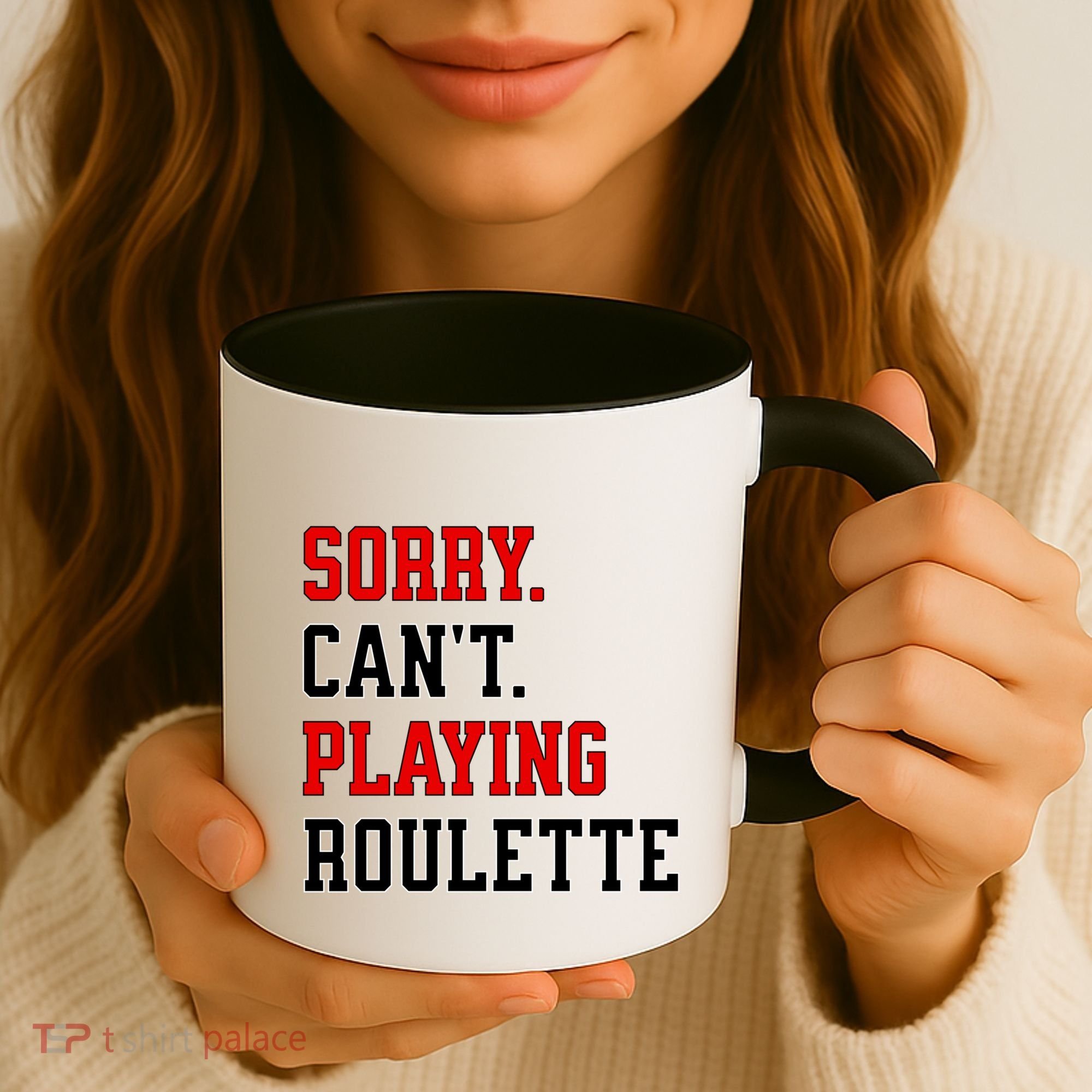 Sorry CanT Playing Roulette Funny Casino Gambling Fan Gift Coffee Mug