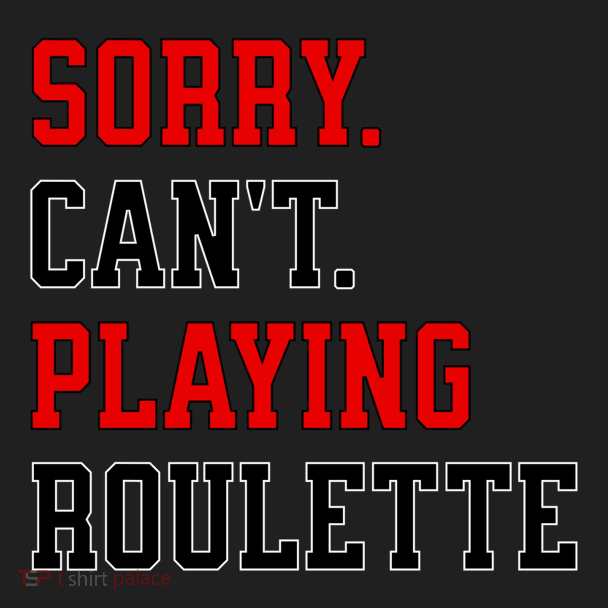 Sorry CanT Playing Roulette Funny Casino Gambling Fan Gift Beanie
