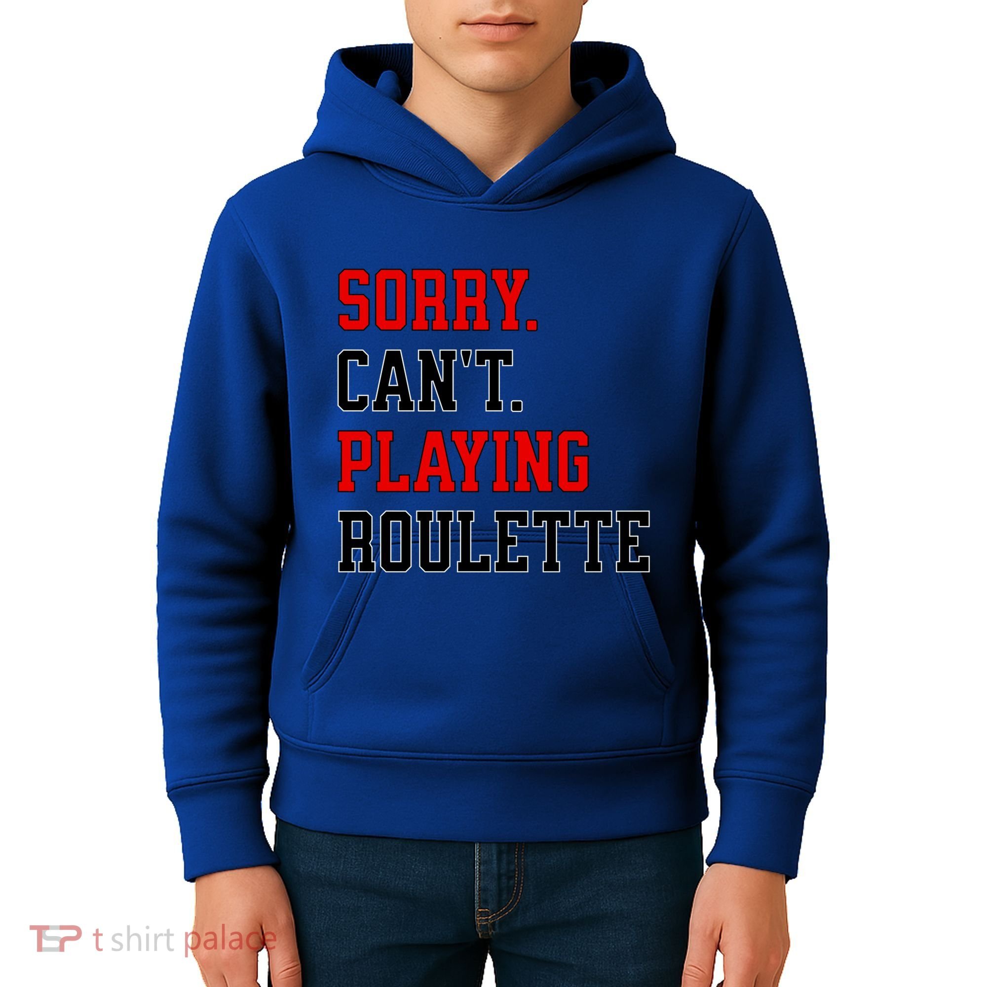 Sorry CanT Playing Roulette Funny Casino Gambling Fan Gift Kids Hoodie