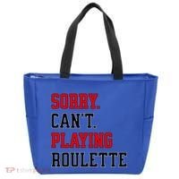 Sorry CanT Playing Roulette Funny Casino Gambling Fan Gift Tote Bag thumb 0