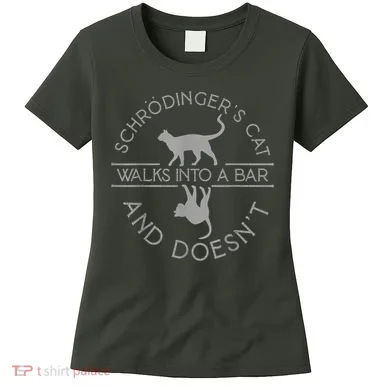 Schrodingers Cat Physics Women's T-Shirt