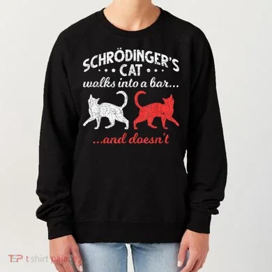 Schrodingers Cat Physics Women's Sweatshirt