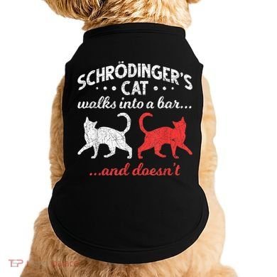 Schrodingers Cat Physics Doggie Tank
