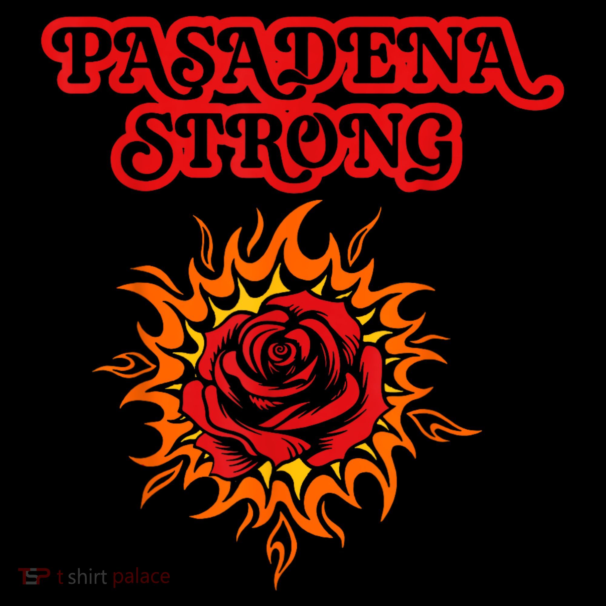 Strong California Pasadena Strong Rose Fire Toddler Hoodie