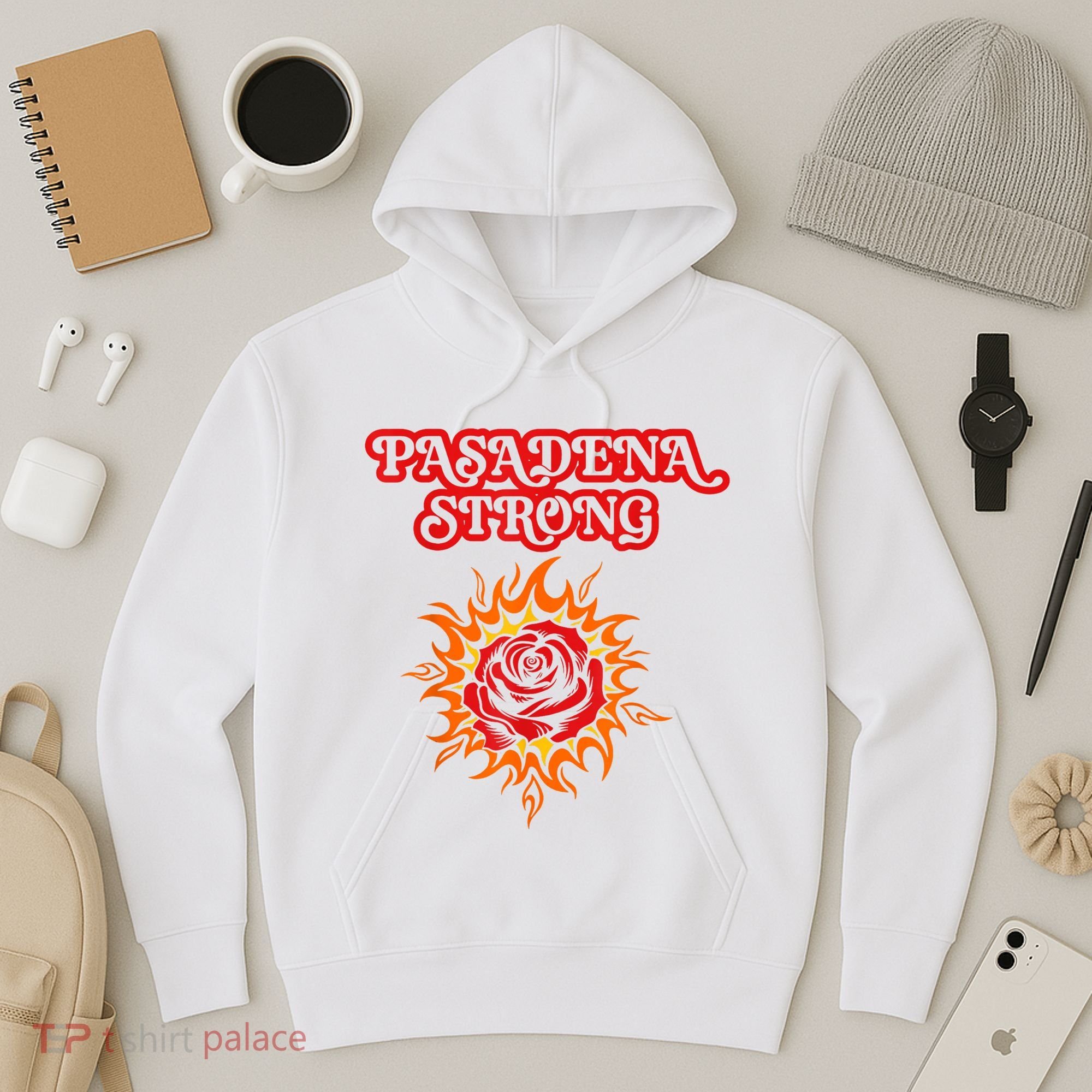 Strong California Pasadena Strong Rose Fire Hoodie