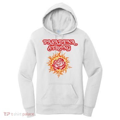 Strong California Pasadena Strong Rose Fire Women's Hoodie