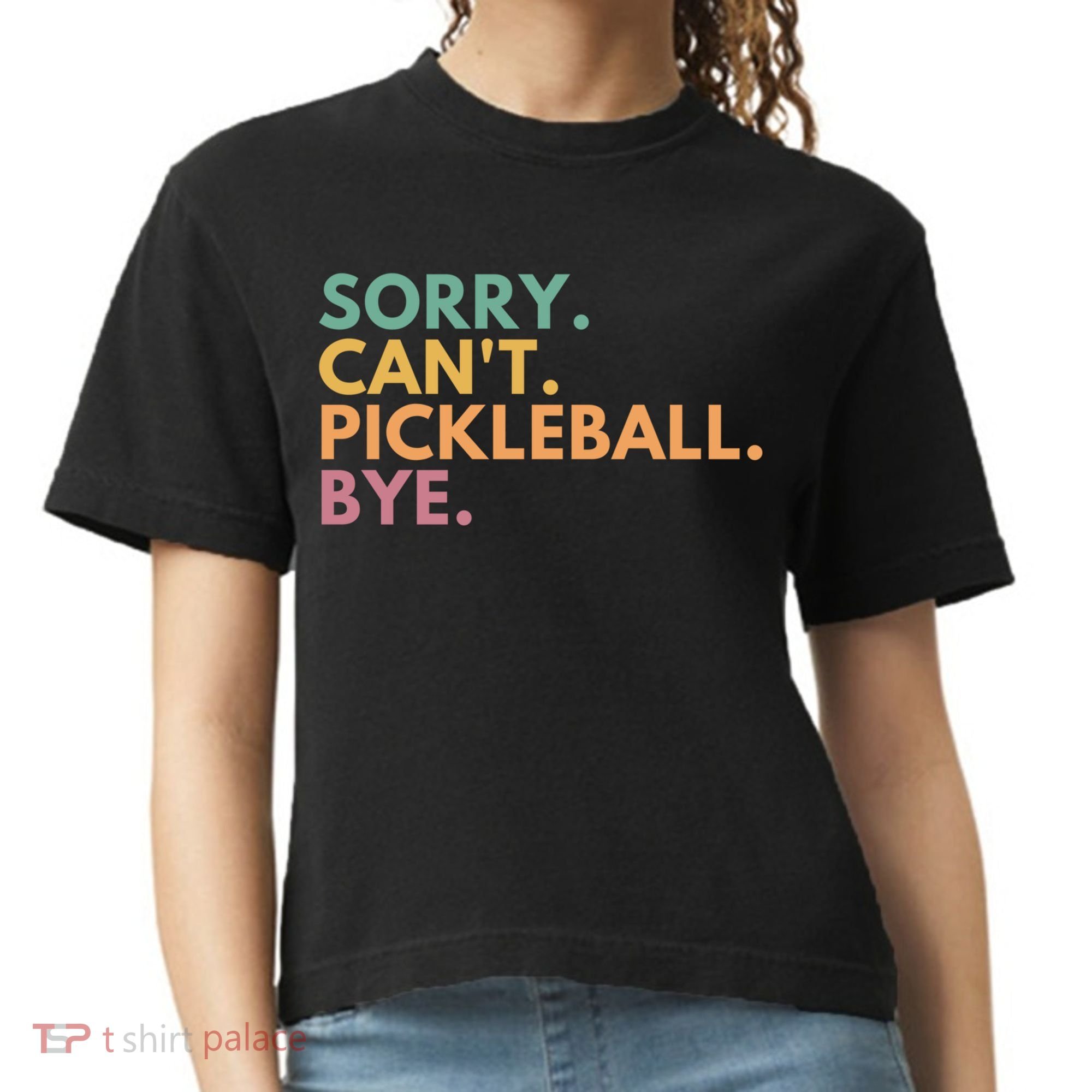 Sorry CanT Pickleball Bye Gift Comfort Colors Boxy T-Shirt