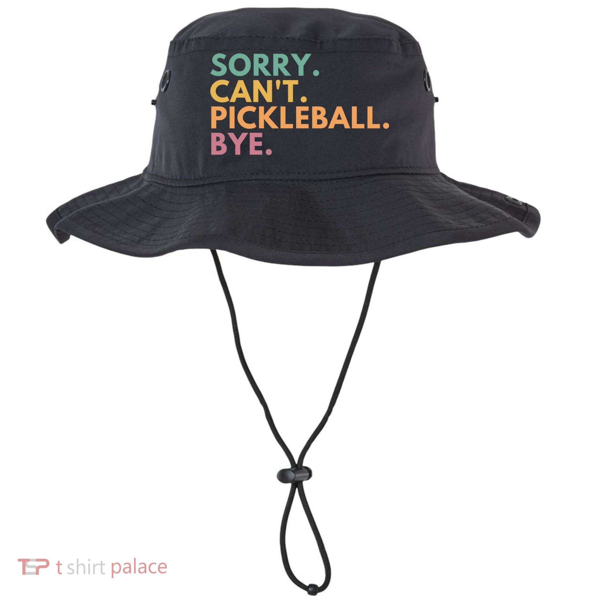 Sorry CanT Pickleball Bye Gift Bucket Hat