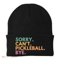 Sorry CanT Pickleball Bye Gift Beanie thumb 0