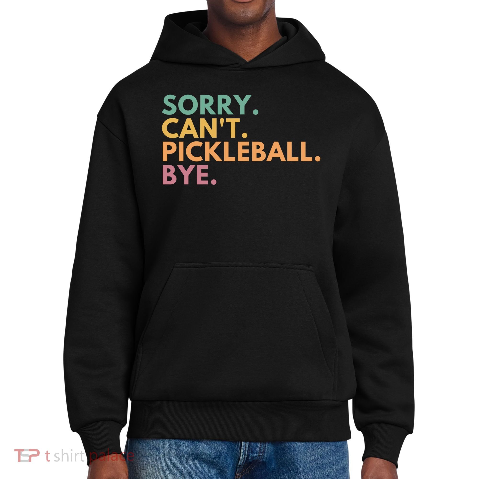 Sorry CanT Pickleball Bye Gift District V.I.T. Heavyweight Hoodie