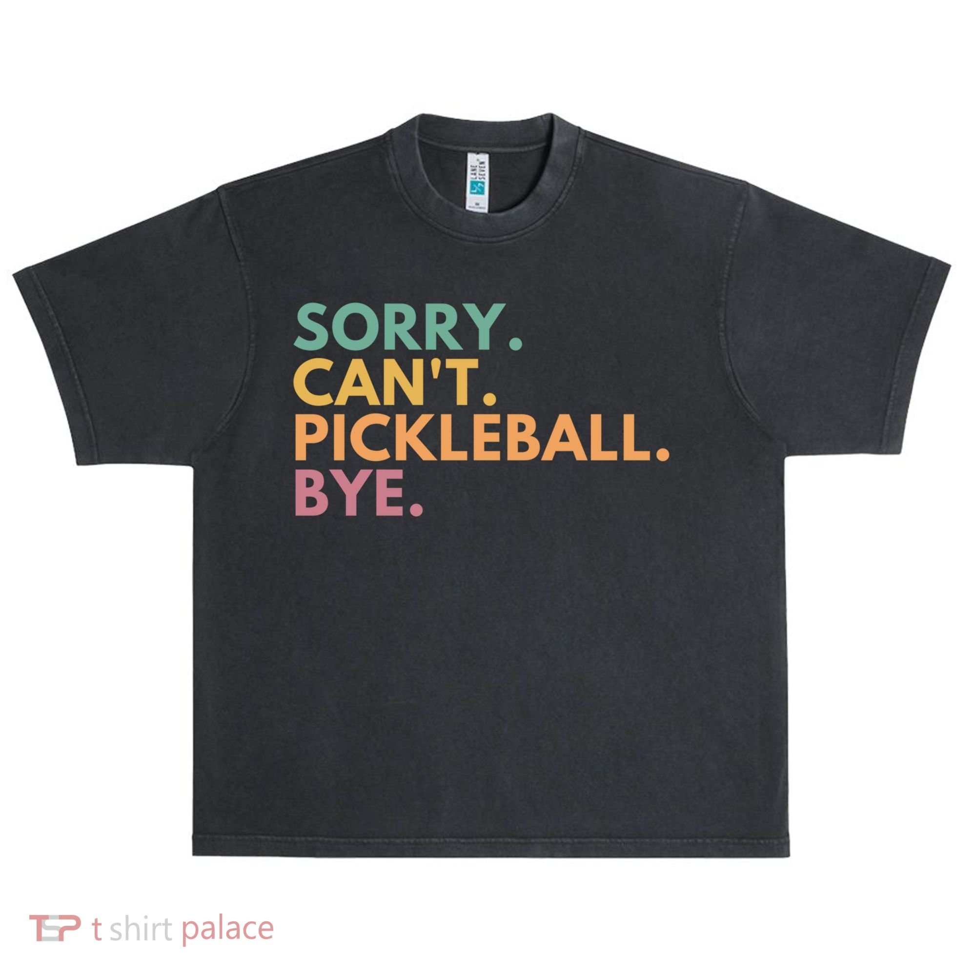 Sorry CanT Pickleball Bye Gift Urban Oversized Heavyweight T-Shirt