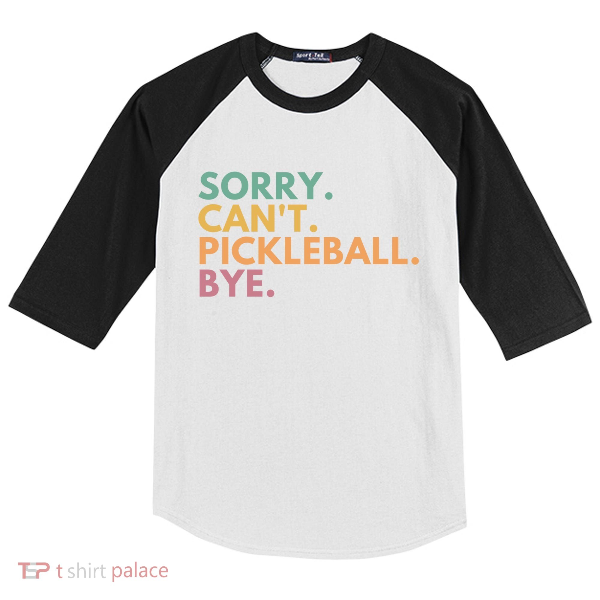 Sorry CanT Pickleball Bye Gift Kids Colorblock Raglan Jersey