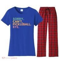 Sorry CanT Pickleball Bye Gift Women's Flannel Pajama Set thumb 0
