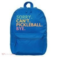 Sorry CanT Pickleball Bye Gift 16 in Basic Backpack thumb 0