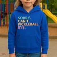 Sorry CanT Pickleball Bye Gift Kids Hoodie thumb 3