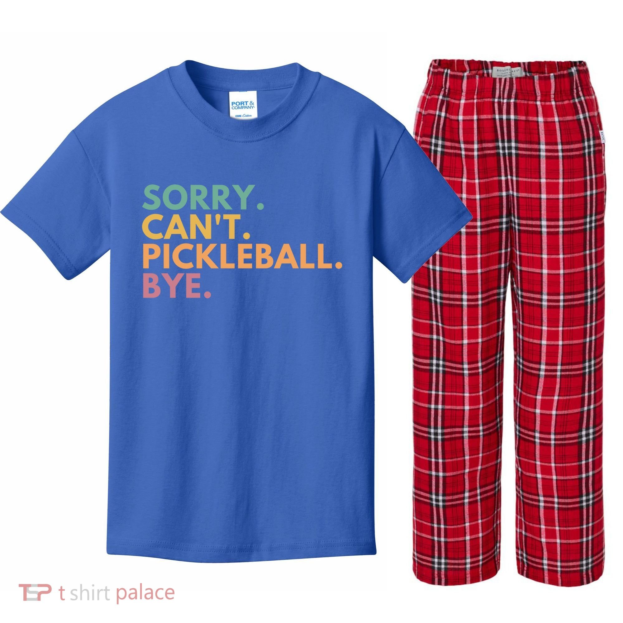 Sorry CanT Pickleball Bye Gift Kids Plaid Pajama Set