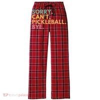 Sorry CanT Pickleball Bye Gift Women's Flannel Plaid Pajama Pants thumb 0