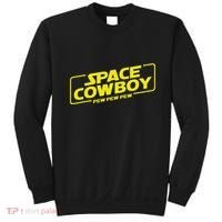 Space Cowboy Pew Pew Pew Funny Geek Nerd Pop Culture Sweatshirt thumb 0