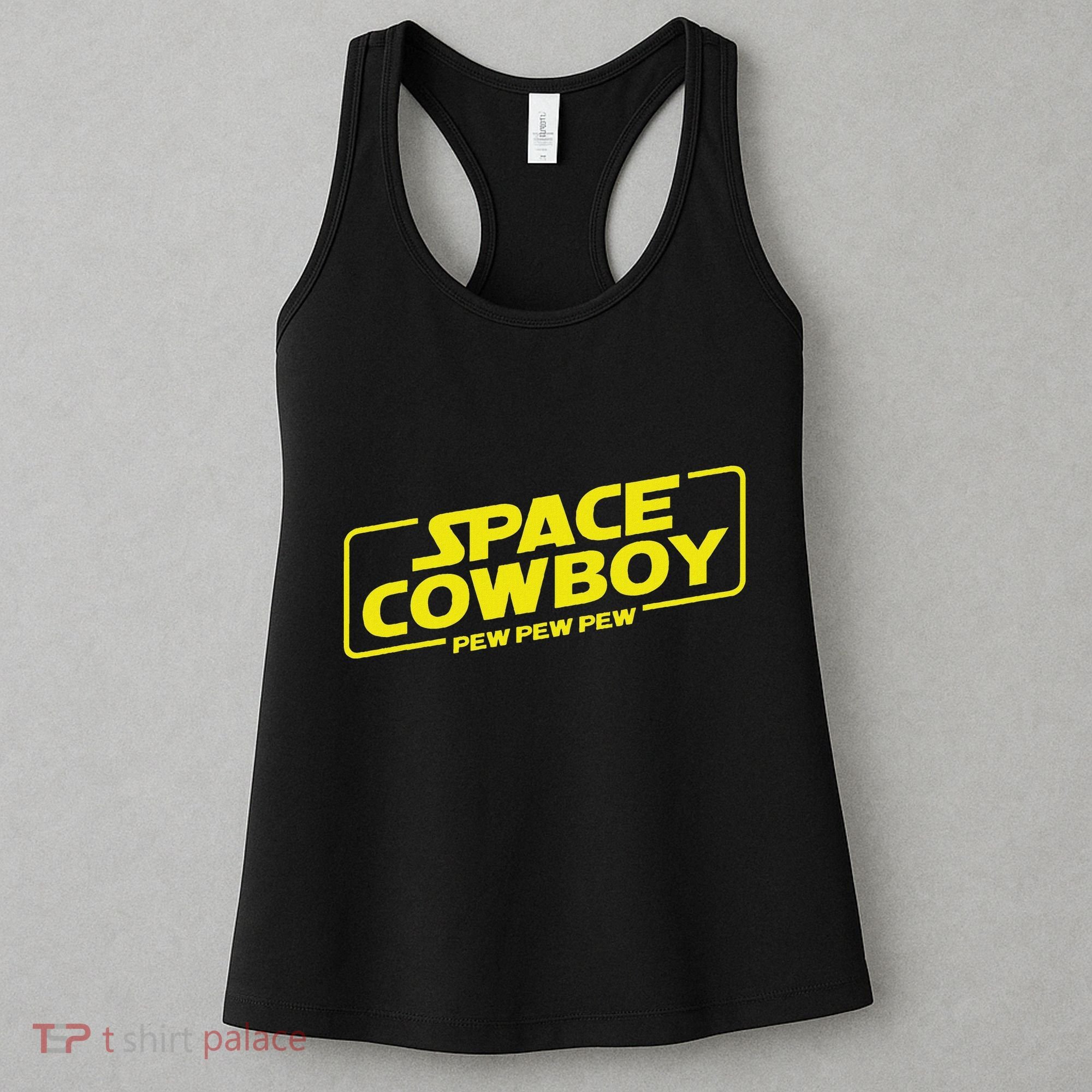 Space Cowboy Pew Pew Pew Funny Geek Nerd Pop Culture Women's Tank Top