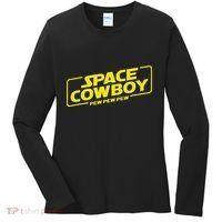Space Cowboy Pew Pew Pew Funny Geek Nerd Pop Culture Women's Long Sleeve Shirt thumb 0