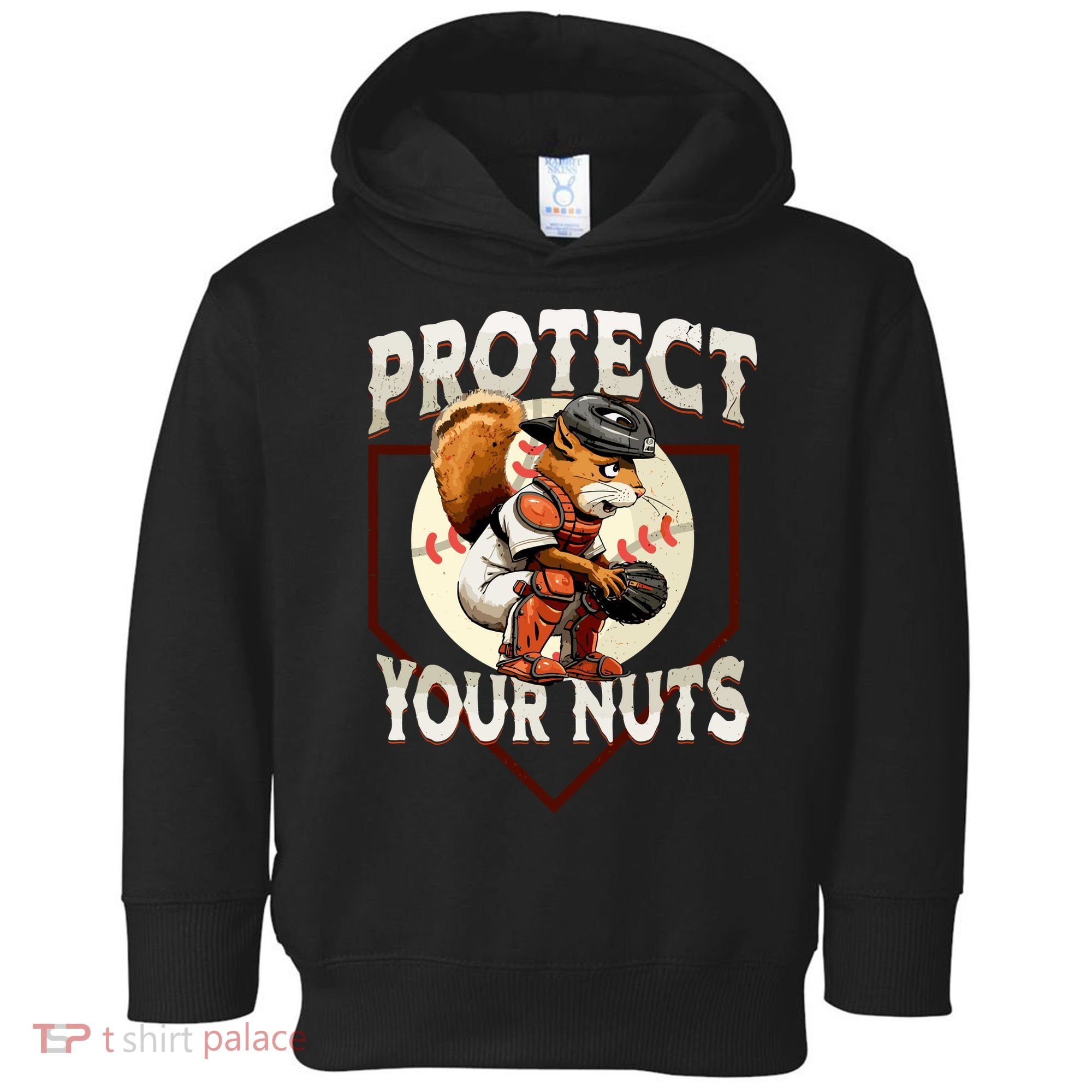 Squirrel Catcher Protect Your Nuts Funny Baseball Toddler Hoodie