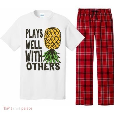 Swinger Couples Plays Well With Others Upside Down Pineapple Great Gift Pajama Set