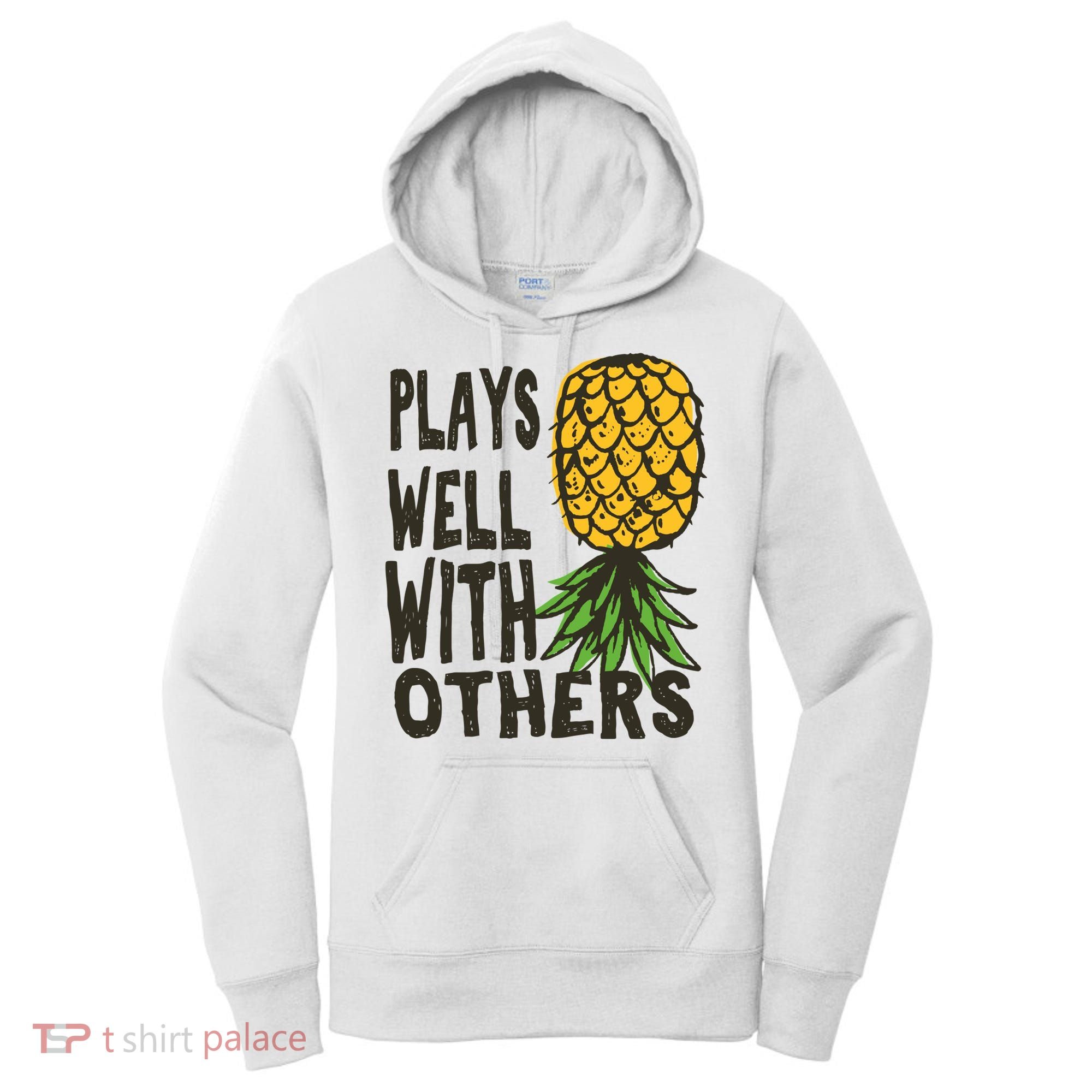 Swinger Couples Plays Well With Others Upside Down Pineapple Great Gift Women's Hoodie
