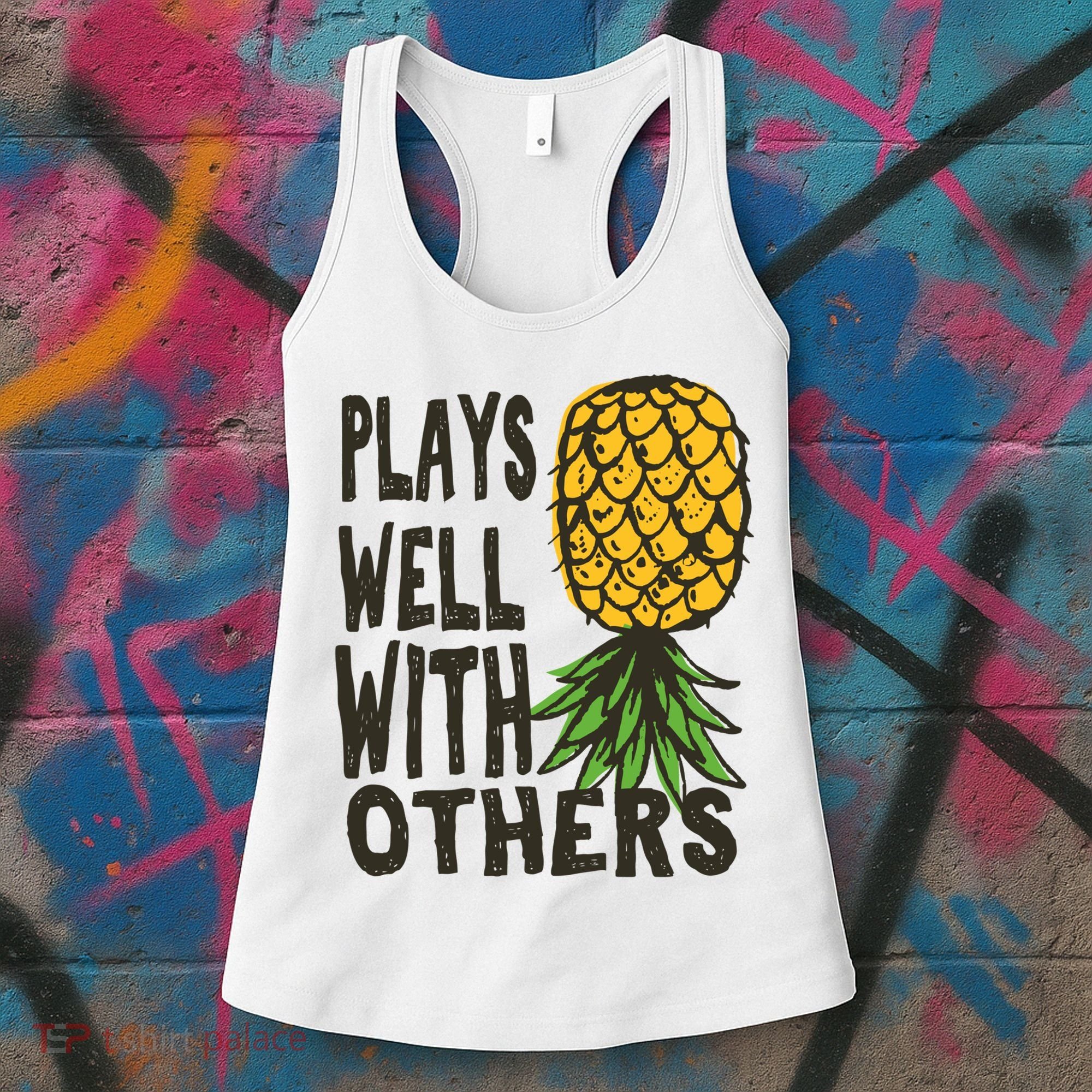 Swinger Couples Plays Well With Others Upside Down Pineapple Great Gift Women's Tank Top