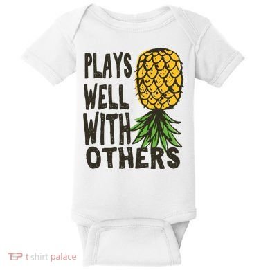 Swinger Couples Plays Well With Others Upside Down Pineapple Great Gift Baby Bodysuit