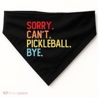 Sorry Can't Pickleball Bye Funny Pickleball Player Dink Premium USA-Made Doggie Bandana thumb 0