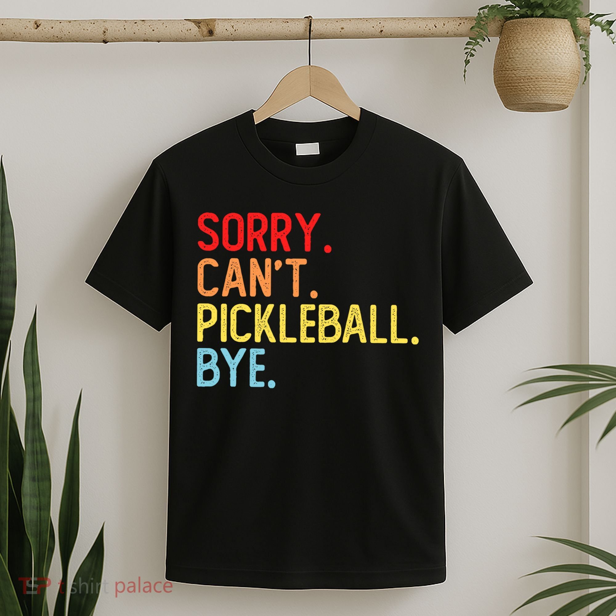Sorry Can't Pickleball Bye Funny Pickleball Player Dink Premium T-Shirt