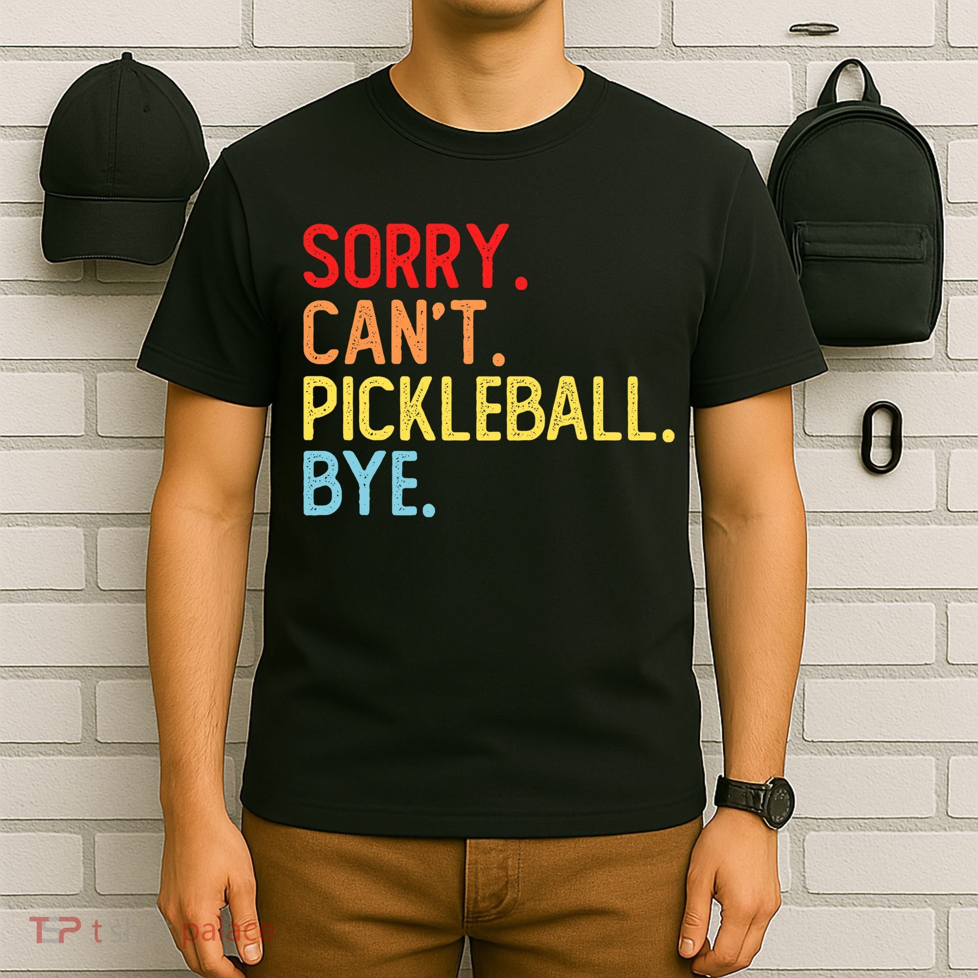 Sorry Can't Pickleball Bye Funny Pickleball Player Dink Premium T-Shirt