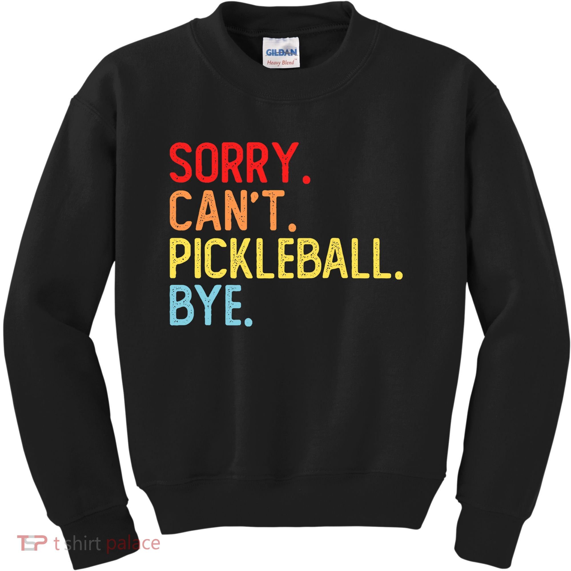Sorry Can't Pickleball Bye Funny Pickleball Player Dink Premium Kids Sweatshirt