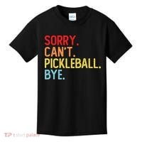 Sorry Can't Pickleball Bye Funny Pickleball Player Dink Premium Kids T-Shirt thumb 0