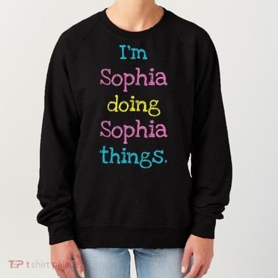 Sophia Cute Personalized Text S Top For Women's Sweatshirt