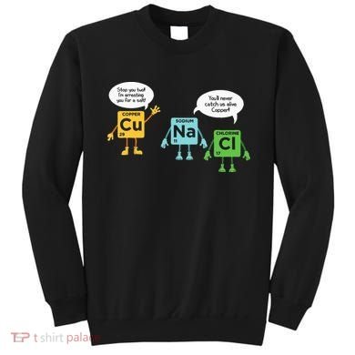 Science Chemistry Periodic Table Funny Scientist Nerd Geeks Sweatshirt