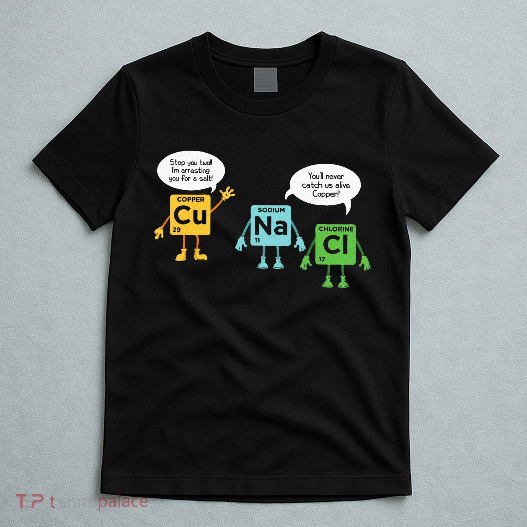 Science Chemistry Periodic Table Funny Scientist Nerd Geeks T-Shirt