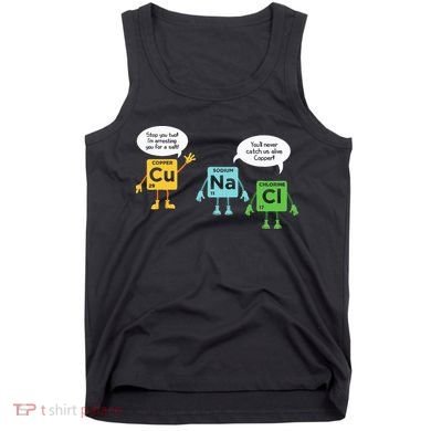 Science Chemistry Periodic Table Funny Scientist Nerd Geeks Tank Top