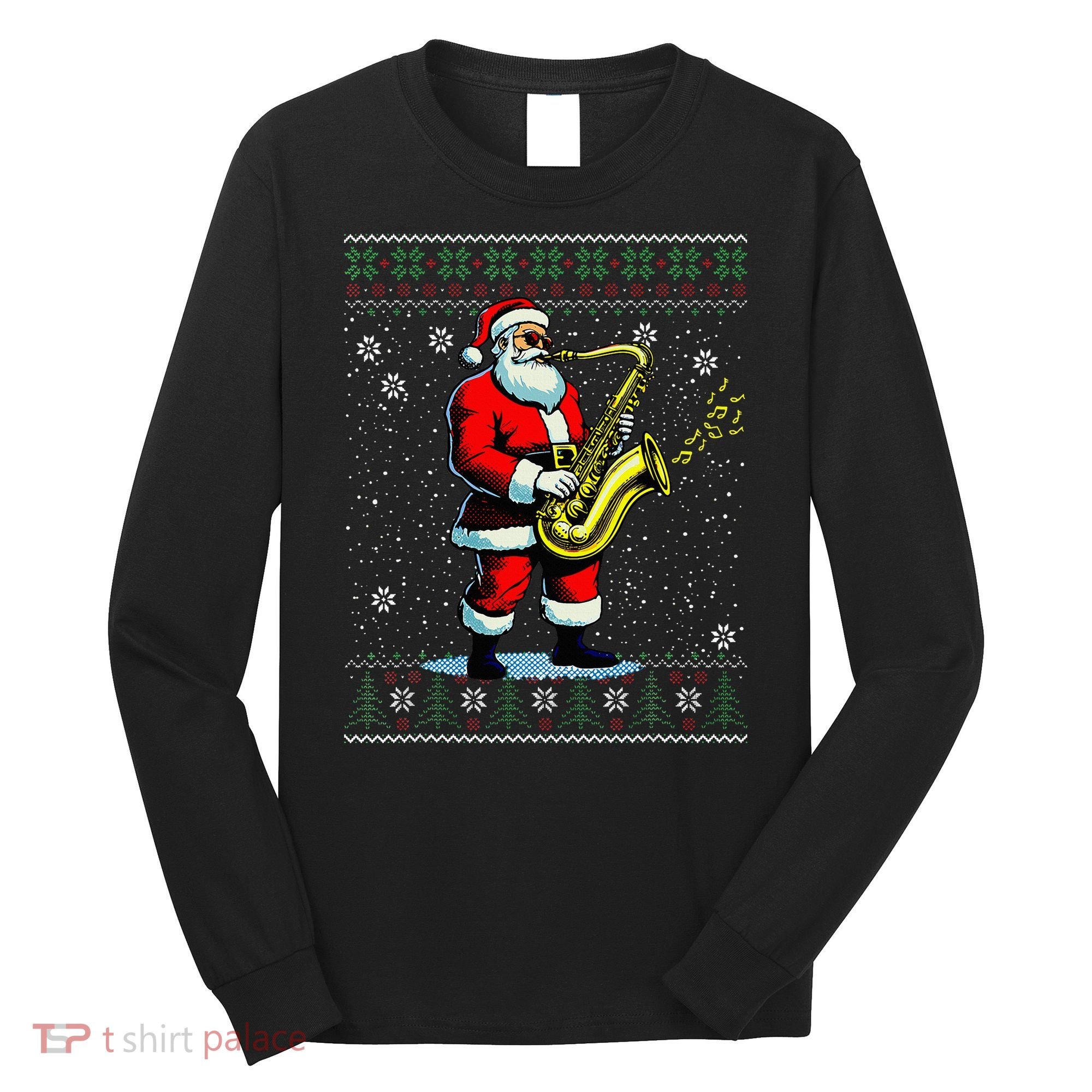 Santa Claus playing Saxophone Musical Ugly Christmas Sweater  Long Sleeve Shirt