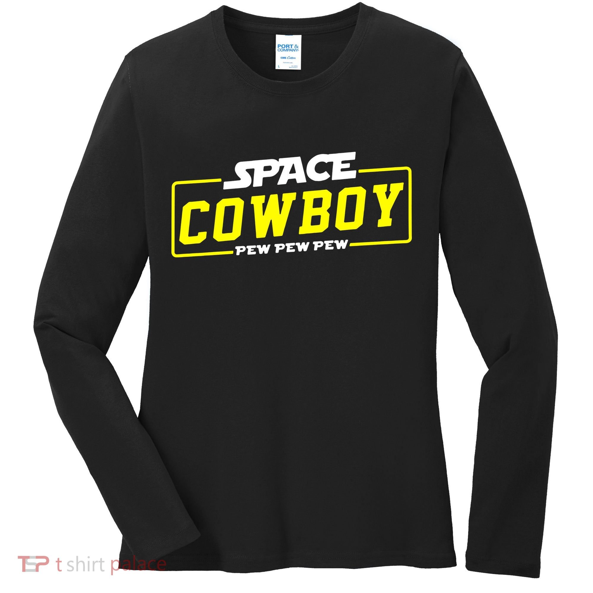 Space Cowboy Pew Pew Pew Women's Long Sleeve Shirt