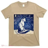 SchröDingerS Cat Quantum Physics Humor T-Shirt thumb 0