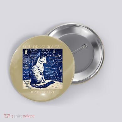 SchröDingerS Cat Quantum Physics Humor Button