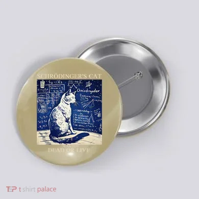 SchröDingerS Cat Quantum Physics Humor Button