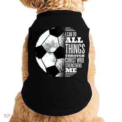 Soccer Christ Quote Doggie Tank