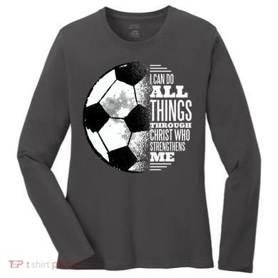 Soccer Christ Quote Women's Long Sleeve Shirt