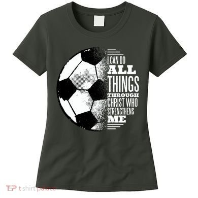 Soccer Christ Quote Women's T-Shirt