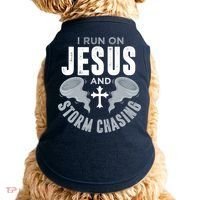 Storm Chaser Run On Jesus And Storm Chasing Tornado Doggie Tank thumb 0