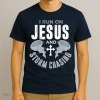 Storm Chaser Run On Jesus And Storm Chasing Tornado T-Shirt thumb 3