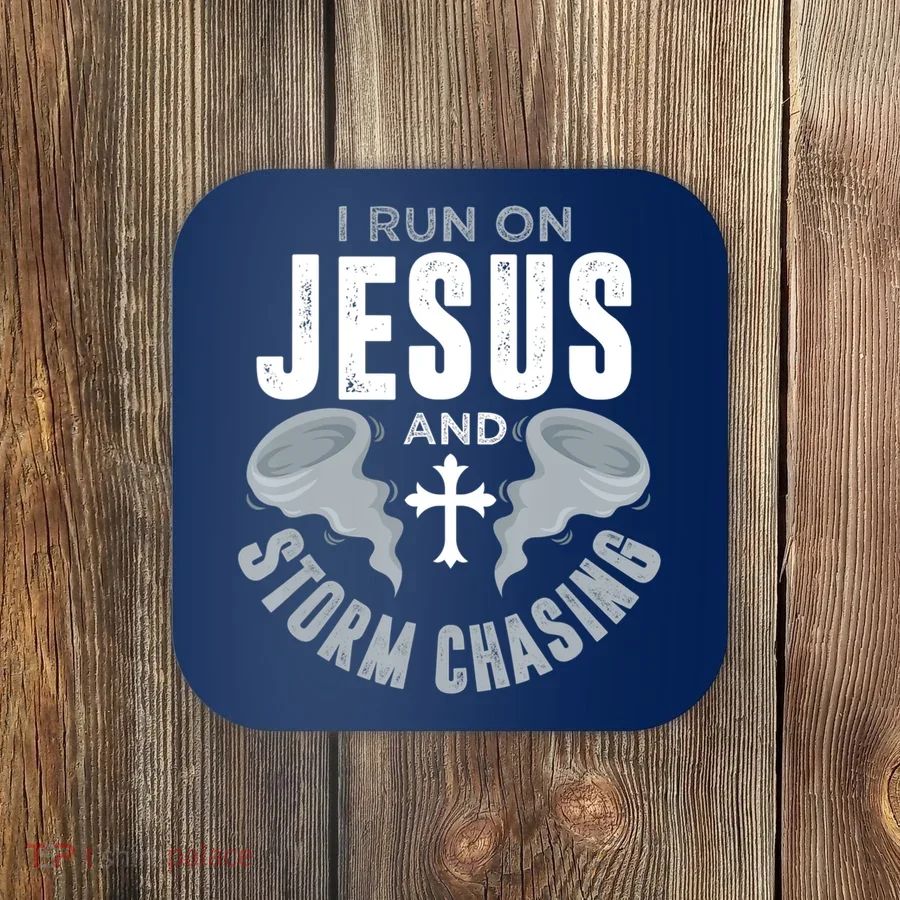 Storm Chaser Run On Jesus And Storm Chasing Tornado Coaster